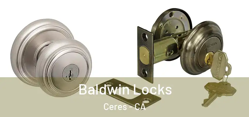  Baldwin Locks Ceres - CA