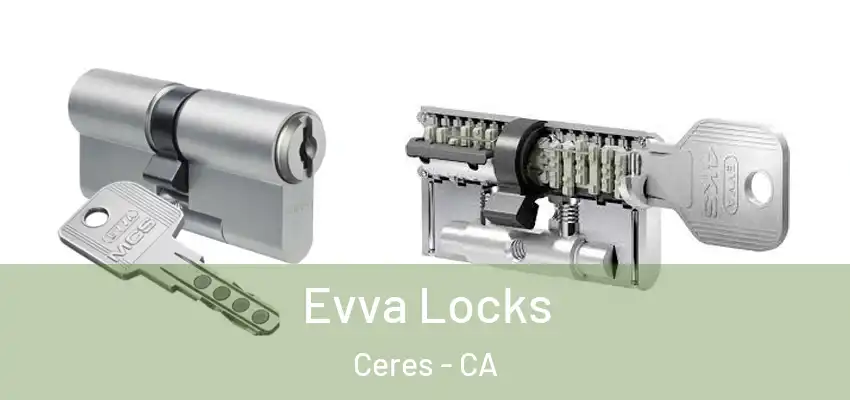  Evva Locks Ceres - CA