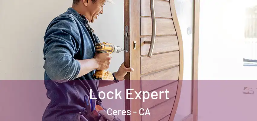  Lock Expert Ceres - CA